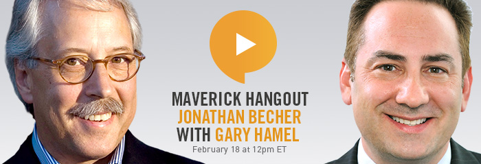 Maverick Hangout: Jonathan Becher with Gary Hamel